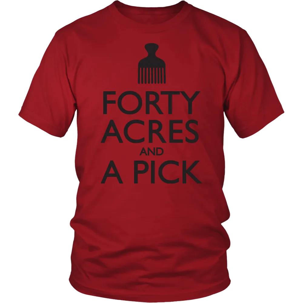 40 Acres T-Shirt & Hoodie