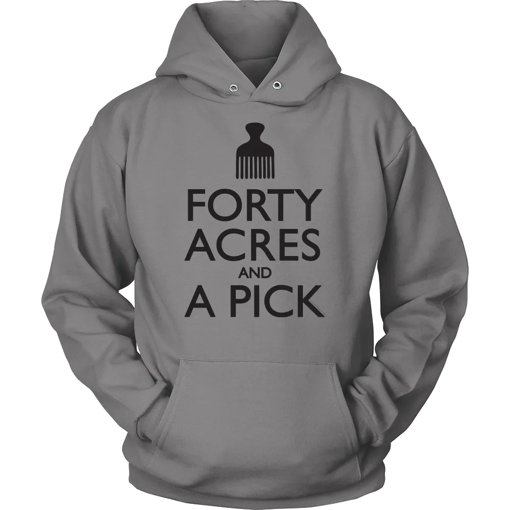 40 Acres T-Shirt & Hoodie