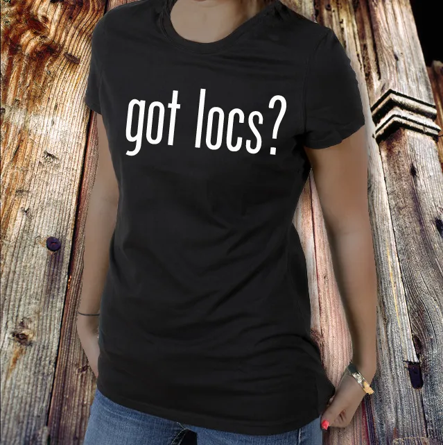 Got Locs? T-Shirt & Hoodie