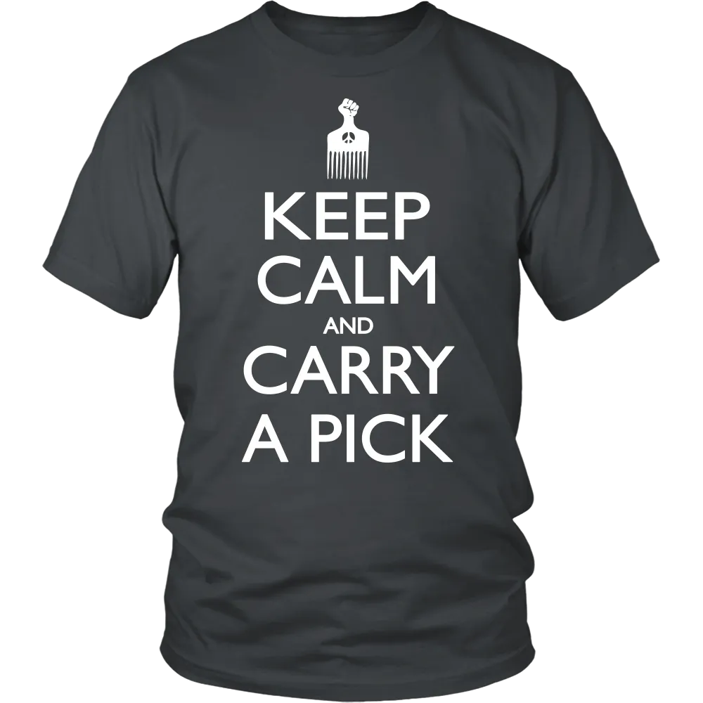 Keep Calm Carry Pick T-Shirt